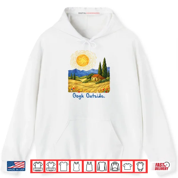 Hoodie Gogh Outside Nature Lover Shirt