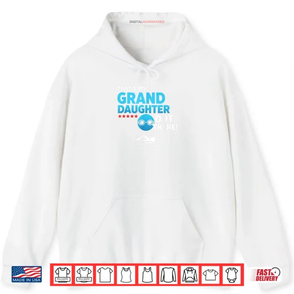 Grandparent Proud Granddaughter Swimmer Swim Meet & Pool S Shirt 2 Hoodie Grandparent Proud Granddaughter Swimmer Swim Meet Pool S Shirt