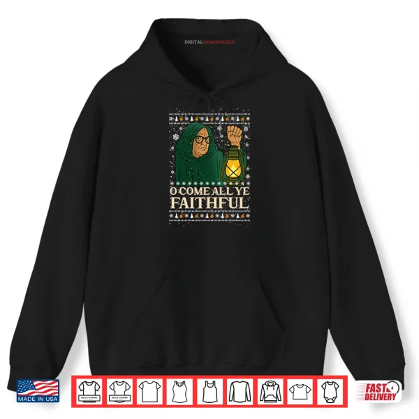 O Come All Ye Faithful Christmas Shirt 3 Hoodie O Come All Ye Faithful Christmas Shirt 1