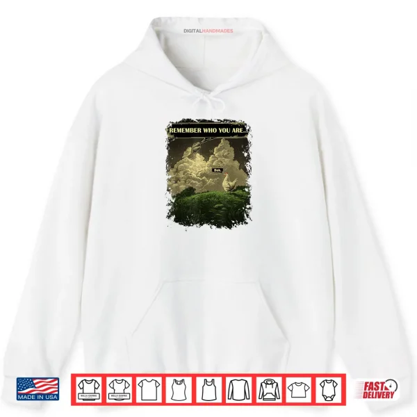 Hoodie Remember Who You are Chicken Dinosaur Evolution Joke Shirt