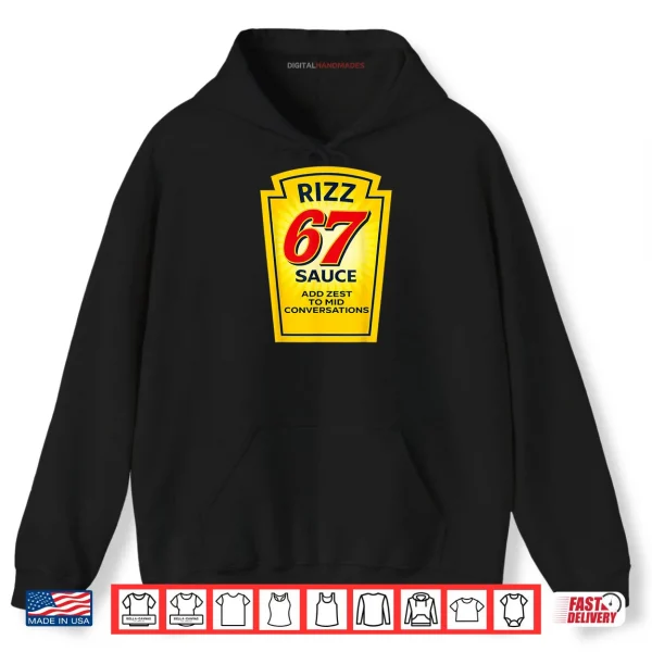 Hoodie Rizz 67 Sauce Six Seven Parody Trending Internet Memes Shirt