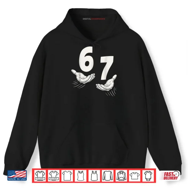 Hoodie Six Seven 67 6 7 Kids 67 Teen Boys 6 7 Meme Hands Shirt