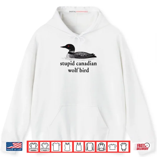 Hoodie Stupid Canadian Wolf Bird Hockey Romance for Hockey Fan Shirt