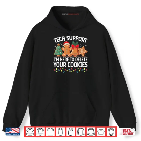 Hoodie Tech Support Christmas Cookies Christmas Shirt