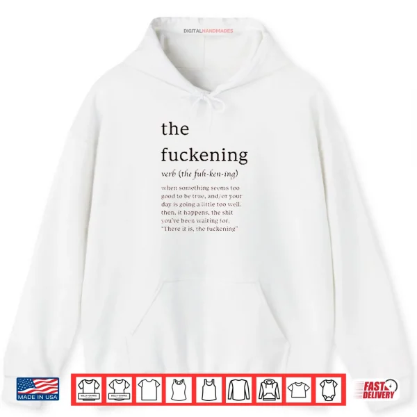 The Fuckening The Fuh Ken Ing Verb Shirt 2 Hoodie The Fuckening The Fuh Ken Ing Verb Shirt