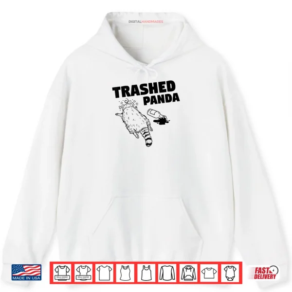 Hoodie Trashed Panda Racoon Gets Drunk Shirt