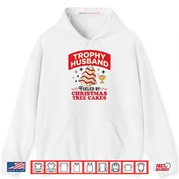 Trophy Retro Husband Fueled by Christmas Tree Cakes Xmas Shirt 2 Hoodie Trophy Retro Husband Fueled by Christmas Tree Cakes Xmas Shirt 1