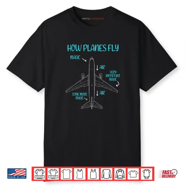 How Planes Fly Diagram for Aviation Engineer Pilot Airplane Shirt