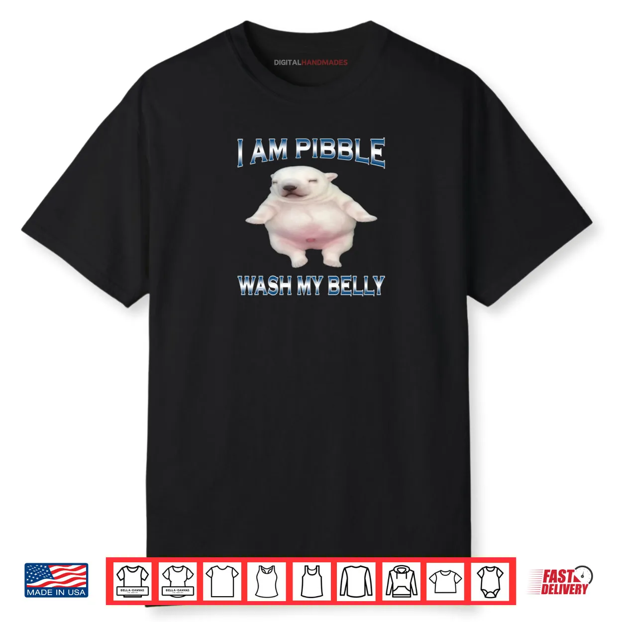 I Am Pibble Wash My Belly Funny Dog Clean My Belly Meme Shirt I Am Pibble Wash My Belly Funny Dog Clean My Belly Meme Shirt