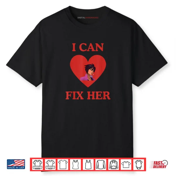 I Can Fix Her Funny Invisigal Love Dispatch Video Game Shirt