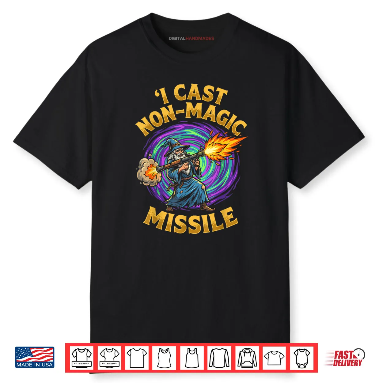 I Cast Non Magic Missile Funny Wizard Parody Meme Shirt I Cast Non Magic Missile Funny Wizard Parody Meme Shirt