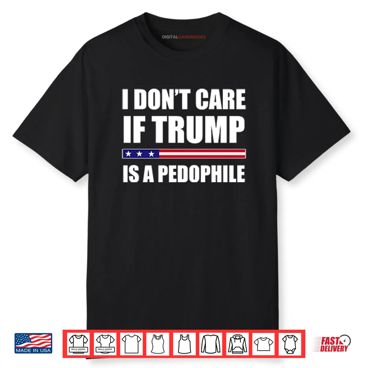 I Don’t Care If Trump Is A Pedophile Shirt I Don’t Care If Trump Is A Pedophile Shirt