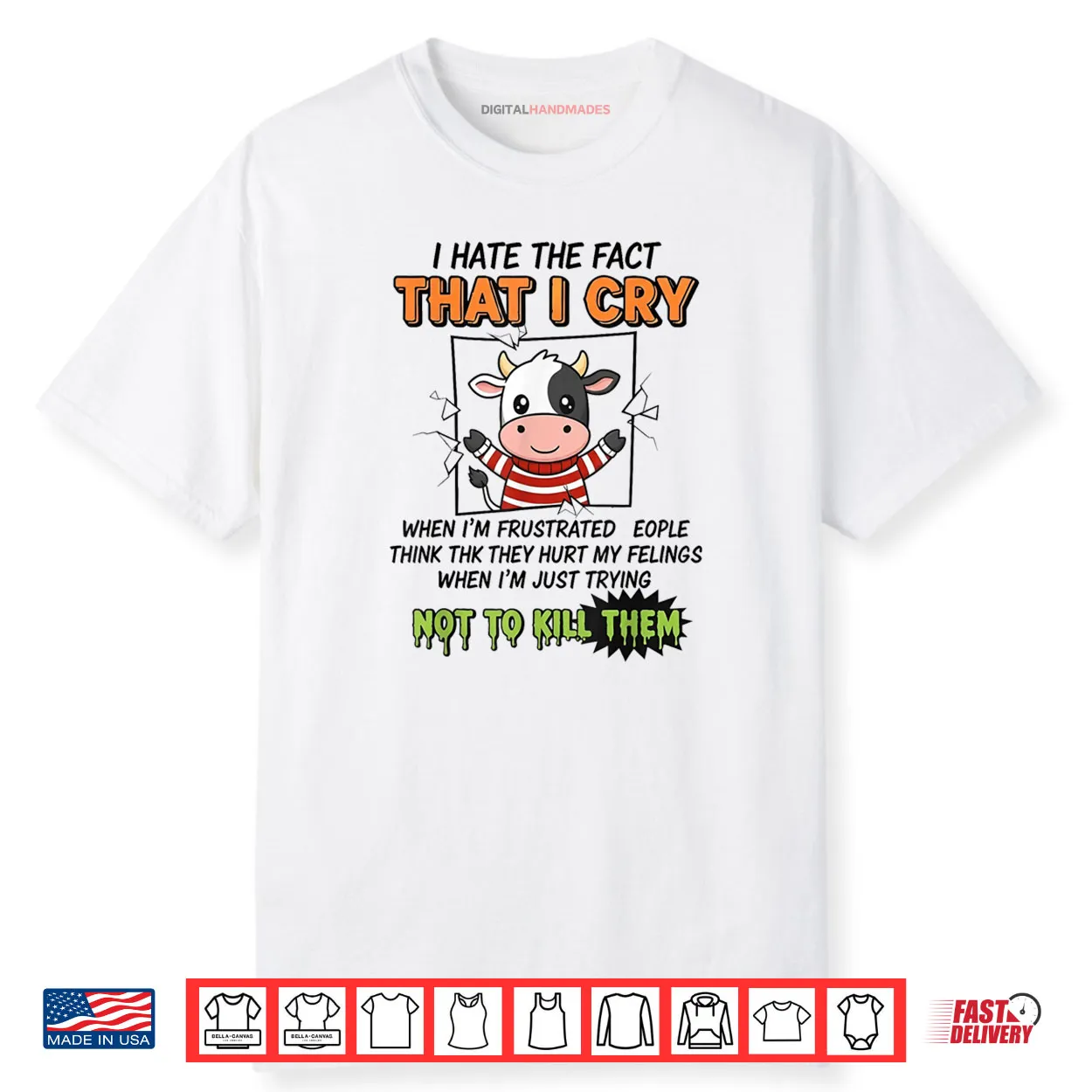 I Hate The Fact That I Cry When I’m Frustrated People Think Shirt I Hate The Fact That I Cry When I’m Frustrated People Think Shirt