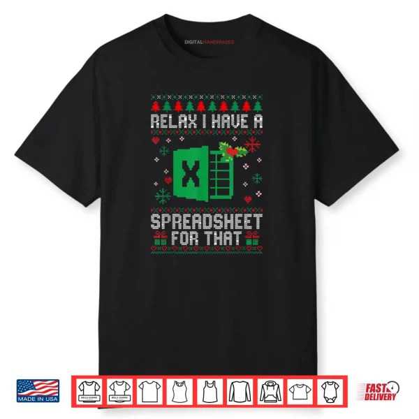I Have A Spreadsheet for That Christmas Ugly Sweater Excel Shirt