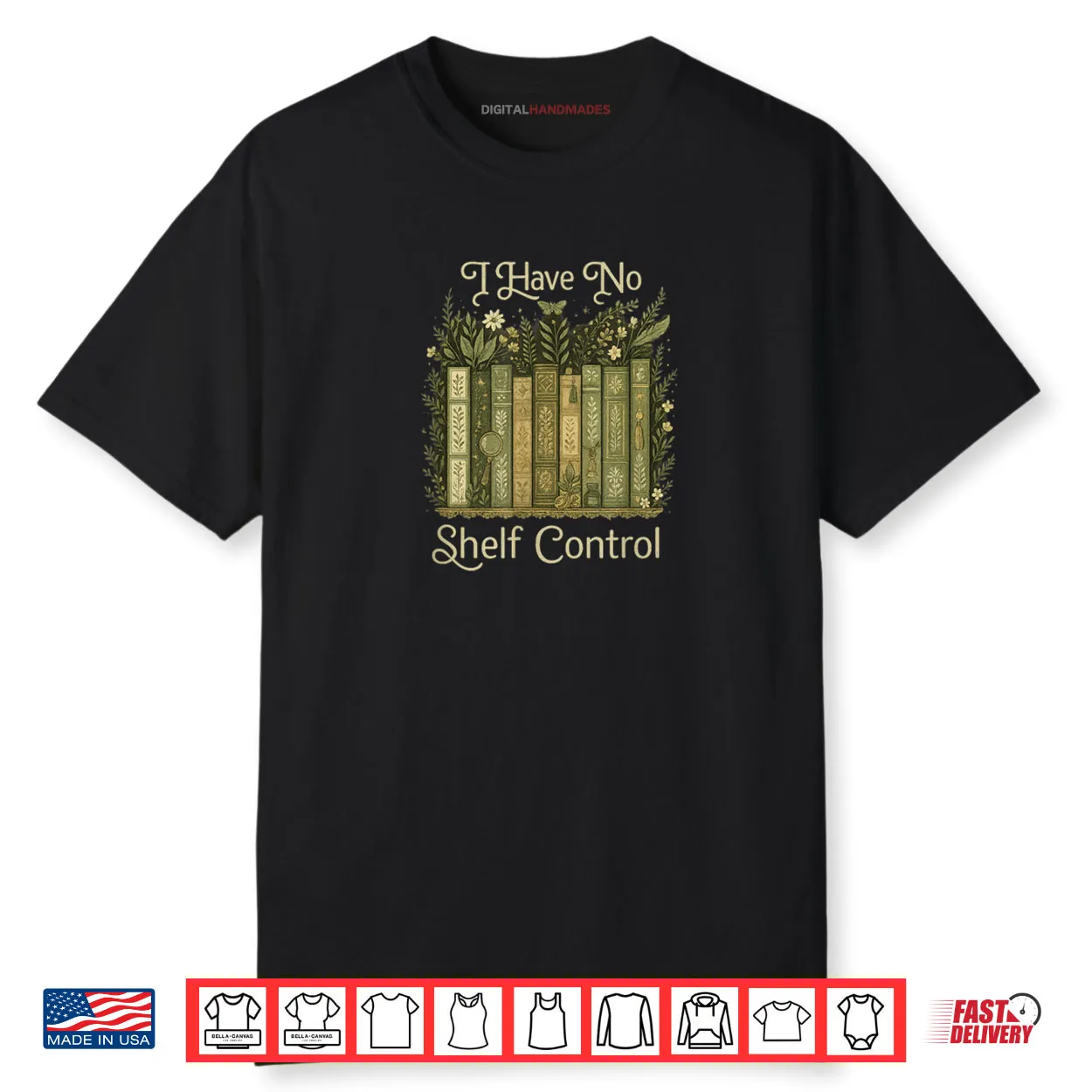 I Have No Shelf Control Shirt I Have No Shelf Control Shirt