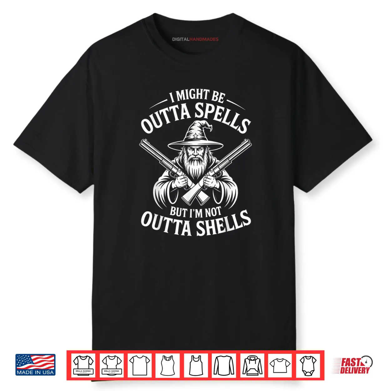 I Might Be Outta Spells But Not Shells Wizard Hunter Shirt I Might Be Outta Spells But Not Shells Wizard Hunter Shirt
