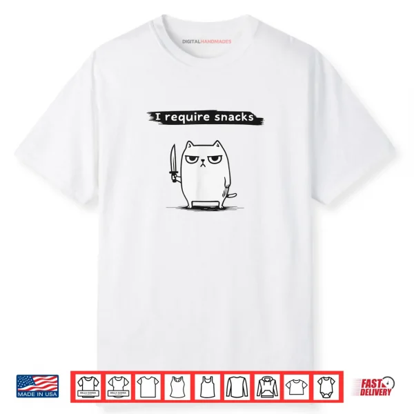 I Require Snacks Angry Cat Meme Shirt