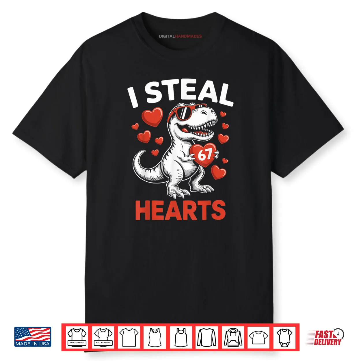 I Steal 67 Hearts Valentine’s Day 67 Meme 6 7 T Rex Shirt I Steal 67 Hearts Valentine’s Day 67 Meme 6 7 T Rex Shirt