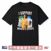 I Support Women’s Sports Unwearable Aduld Humor Bootleg Shirt