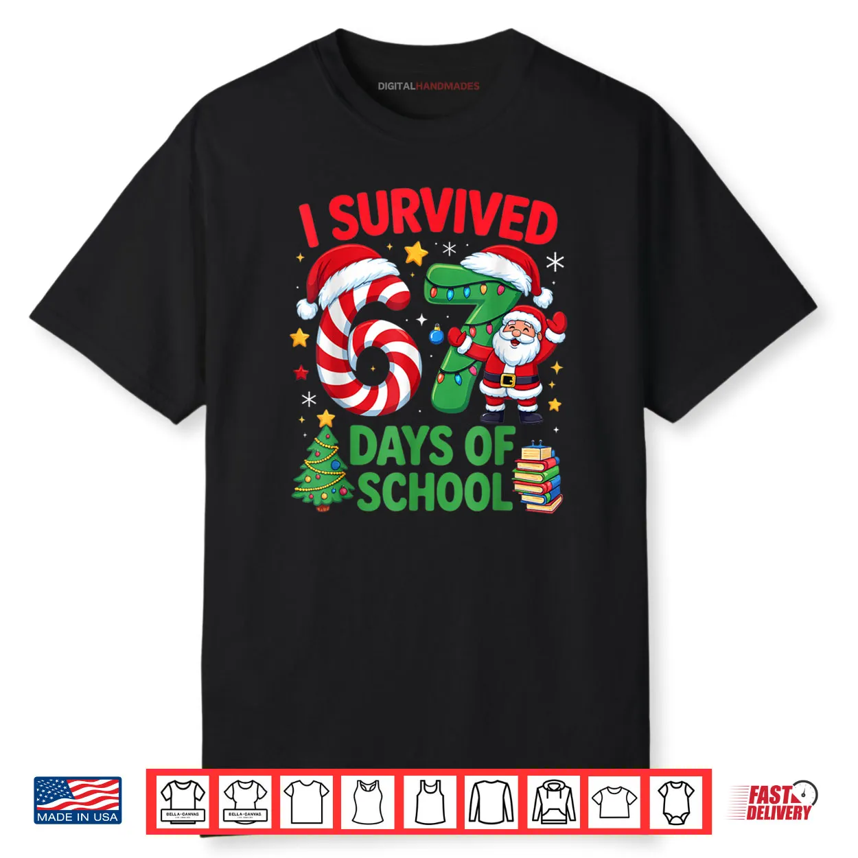 I Survived 67 Days of School Christmas Candy Cane Six Seven Shirt I Survived 67 Days of School Christmas Candy Cane Six Seven Shirt