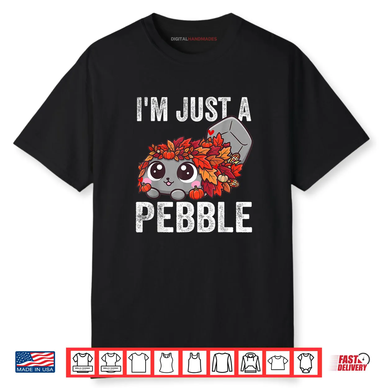 I’m Just a Pebble Funny Pebble Cute Dog Shirt I’m Just a Pebble Funny Pebble Cute Dog Shirt