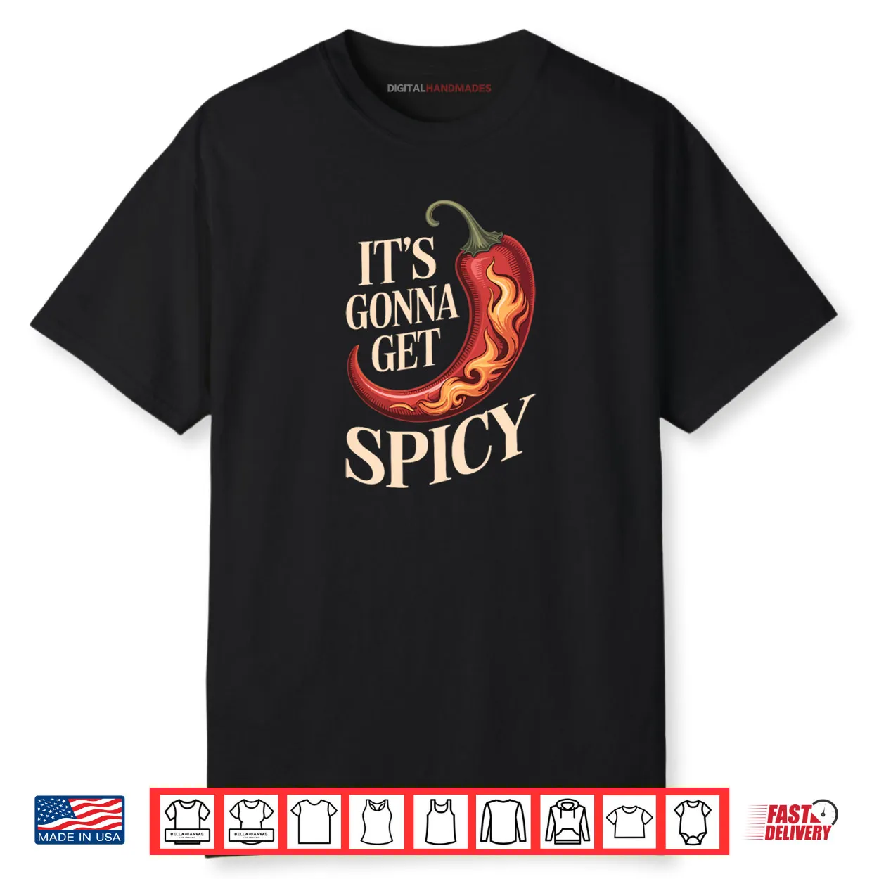It’s Gonna Get Spicy Hilarious Heat Puns Excitement Shirt It’s Gonna Get Spicy Hilarious Heat Puns Excitement Shirt