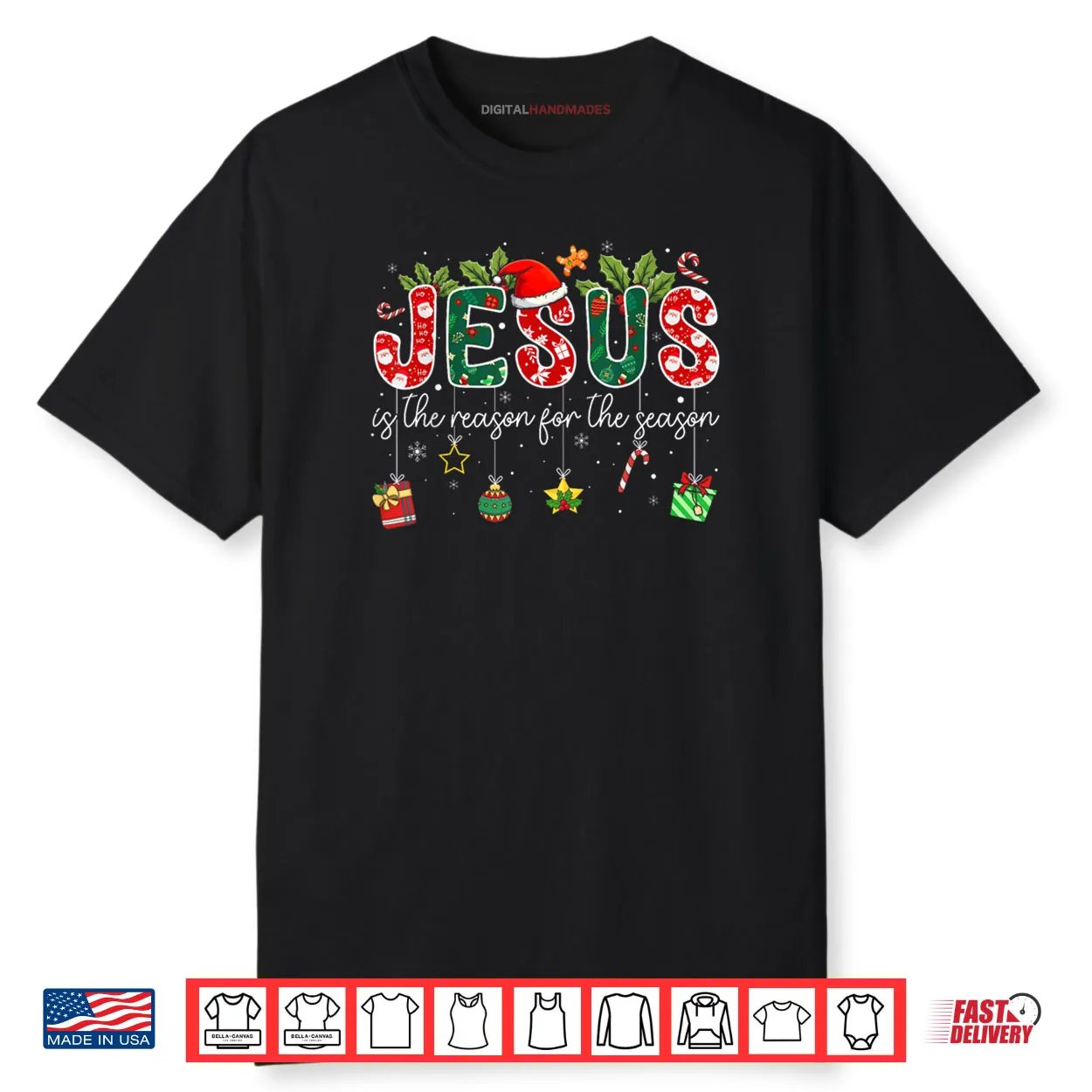 Jesus is The Reason for The Season Christmas Christian Xmas Shirt Jesus is The Reason for The Season Christmas Christian Xmas Shirt