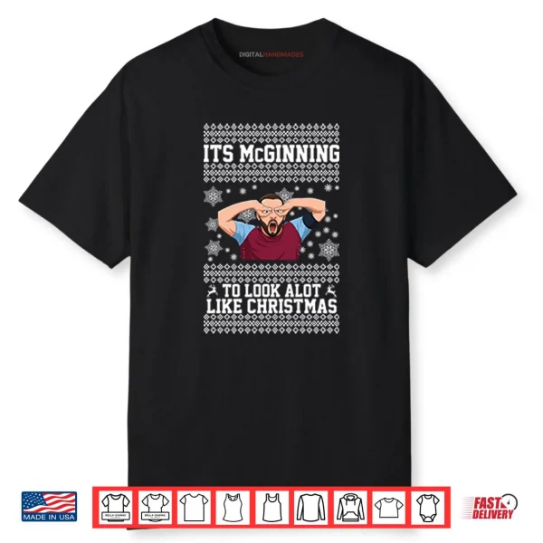 John McGinn It’s McGinning To Look A Lot Like Christmas Shirt