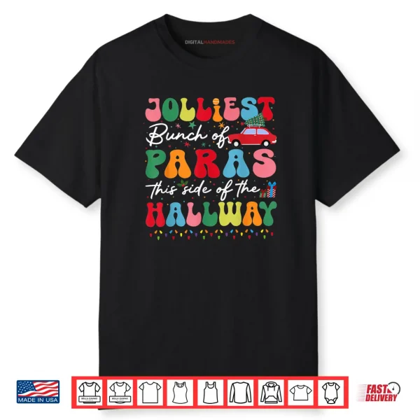 Jolliest Bunch of Paras This Side of The Hallway Xmas Group Shirt