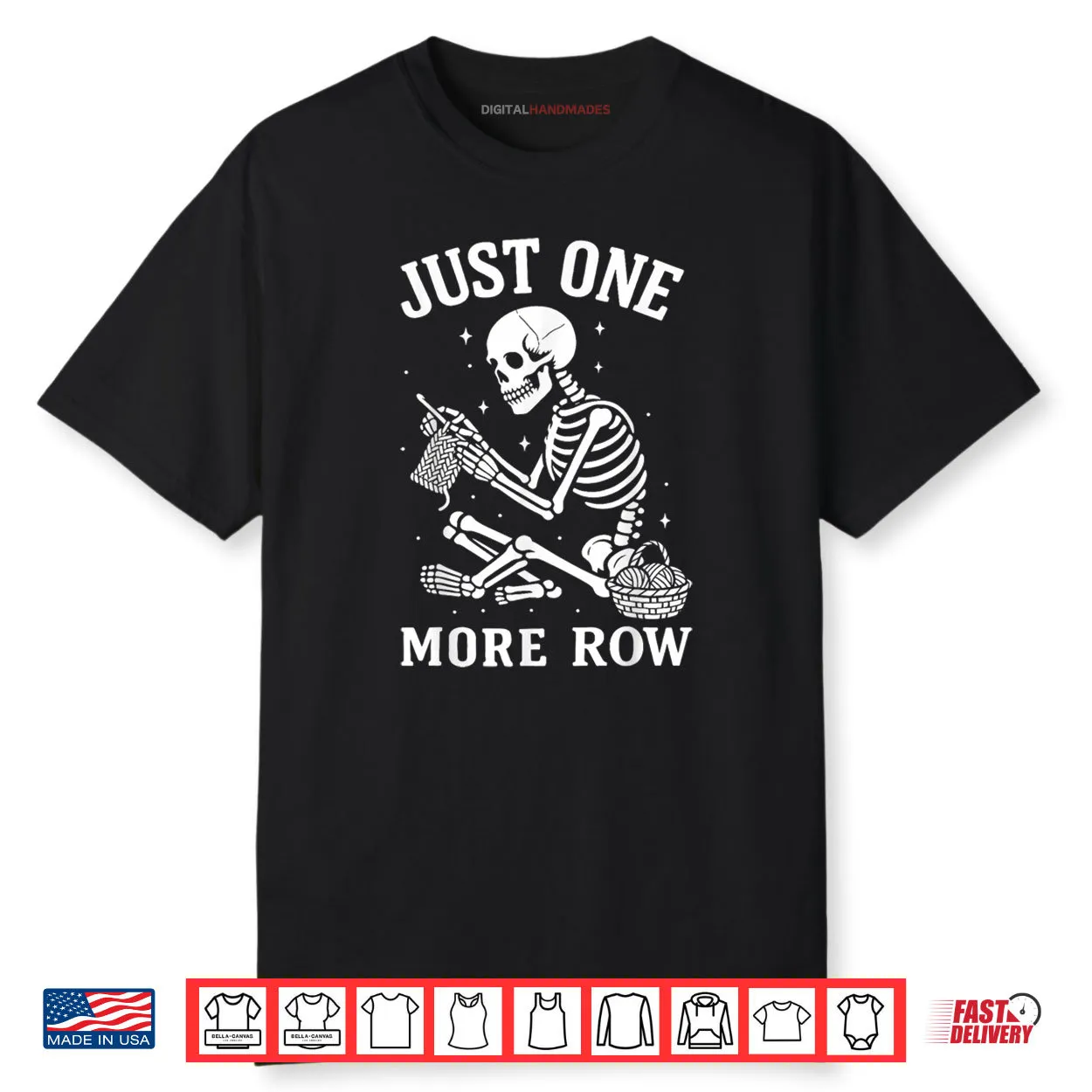 Just One More Row Crochet Skeleton Crocheting Knitting Lover Shirt Just One More Row Crochet Skeleton Crocheting Knitting Lover Shirt