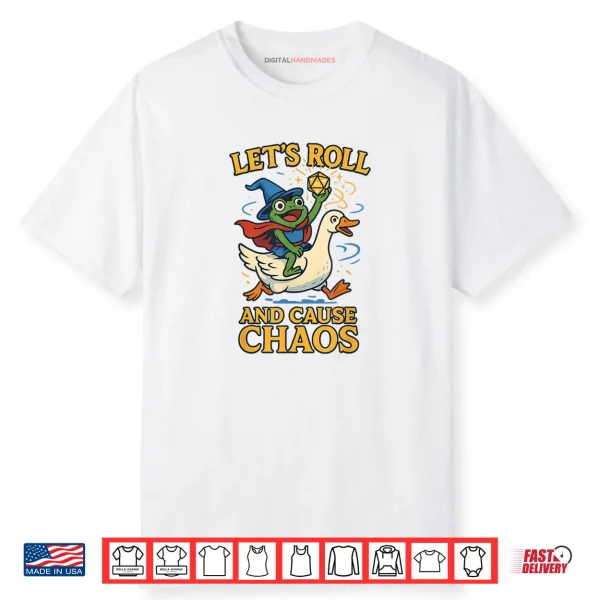 Let’s Roll and Cause Chaos Frog Wizard Goose RPG Art Meme Shirt