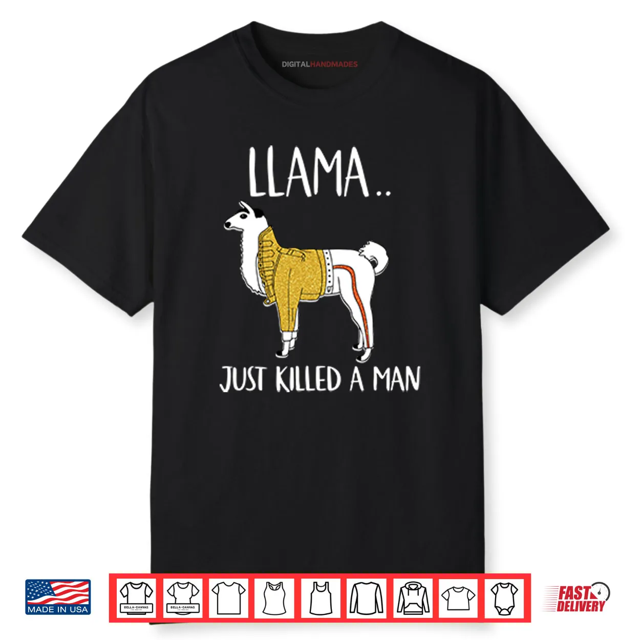 Llama Just Killed A Man Funny Shirt Llama Just Killed A Man Funny Shirt