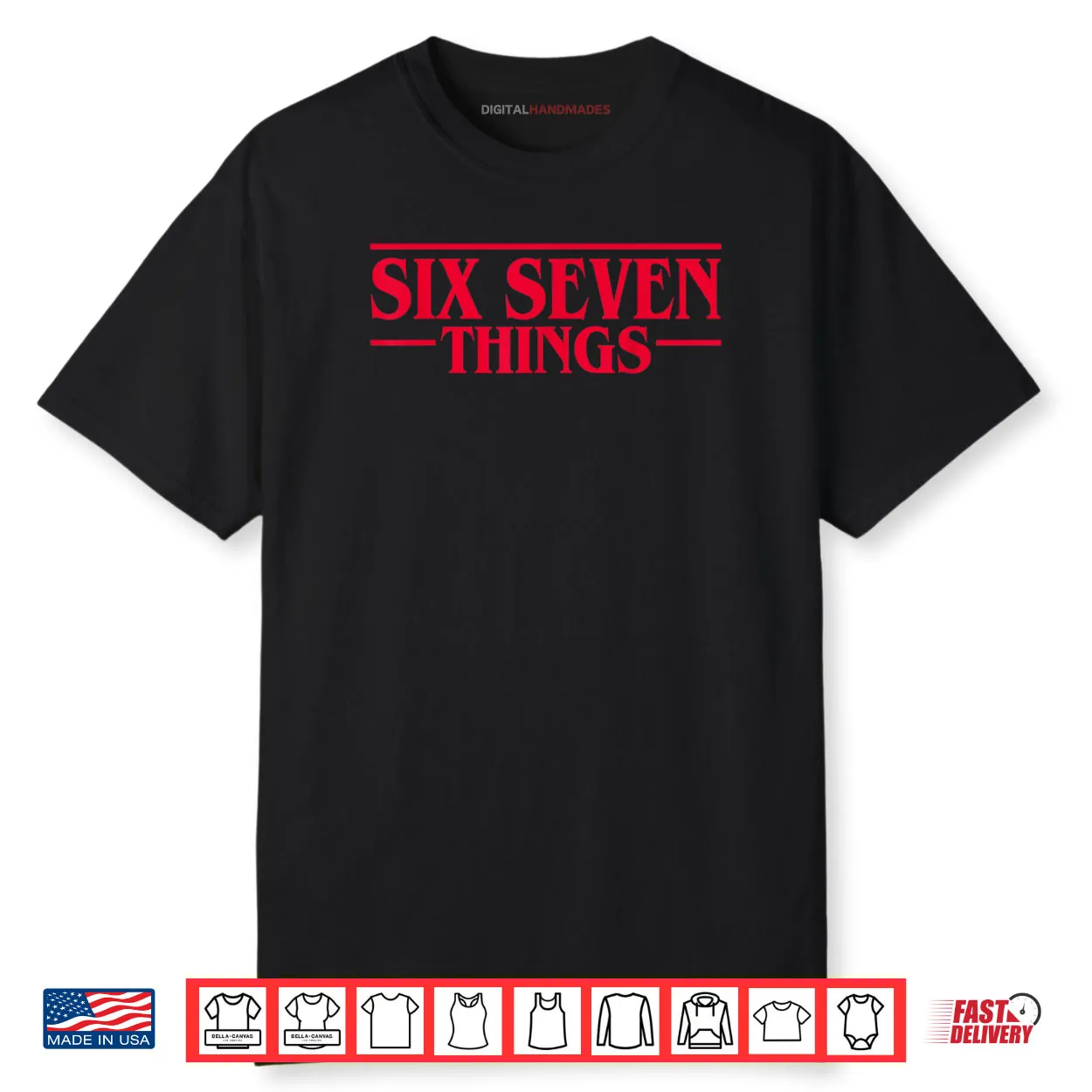 Meme 67 Retro Six Seven Things Stranger Things Shirt Meme 67 Retro Six Seven Things Stranger Things Shirt