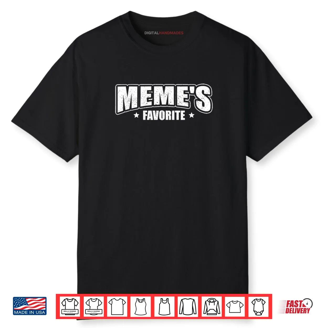 Meme’s Favorite Shirt Meme’s Favorite Shirt