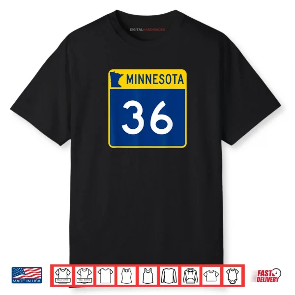 Minnesota Highway 36 Sign MN 36 State HWY Shirt