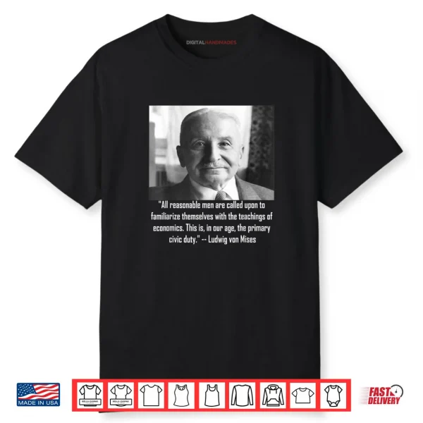 Mises on The Duty to Teach Economics Shirt