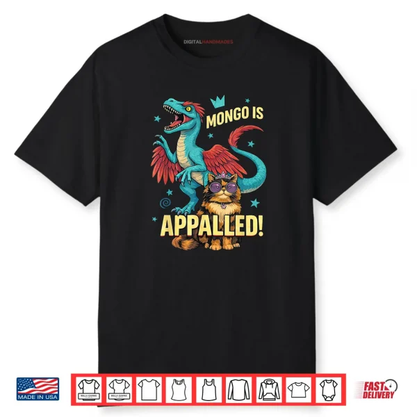 Mongo is Appalled Princess Cat Riding Dinosaur Shirt