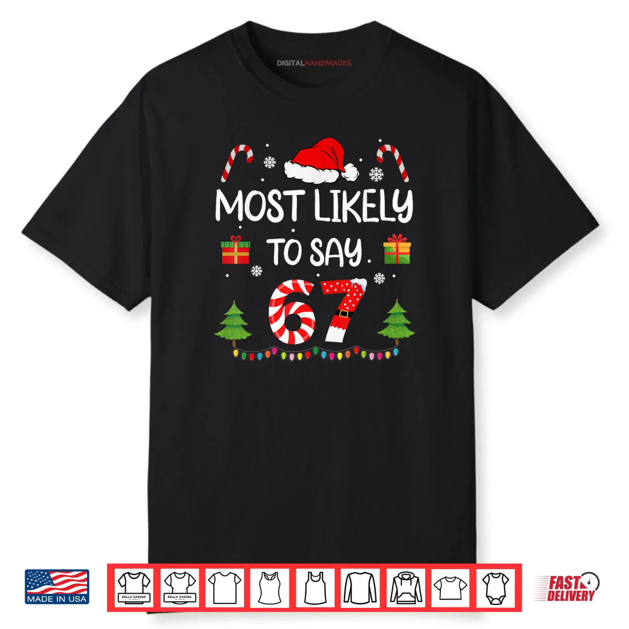 Most Likely to say 67 Meme Six Seven Santa Christmas Family Shirt Most Likely to say 67 Meme Six Seven Santa Christmas Family Shirt