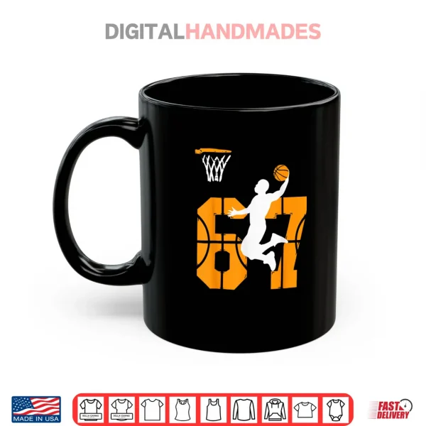 Mug 67 Basketball Meme Dunk Position Game Trendy Shirt