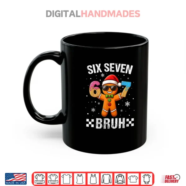 Mug 67 Christmas 6 7 Meme Gingerbread Man Xmas Pajamas Holiday Shirt