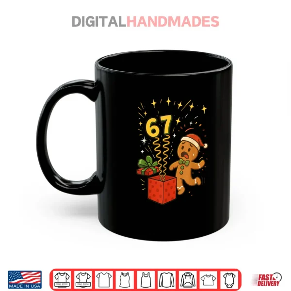 67 Meme Six Seven 6 7 Meme Funny Christmas Gingerbread Shirt 3 Mug 67 Meme Six Seven 6 7 Meme Funny Christmas Gingerbread Shirt