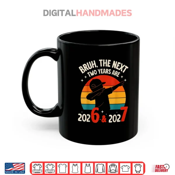 Mug 67 NYE 2026 New Years Eve Party 6 7 Meme 6 7 Shirt