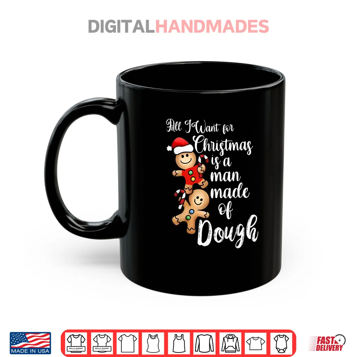 All I Want for Christmas Man Made of Dough Gingerbread Shirt All I Want for Christmas Man Made of Dough Gingerbread Shirt