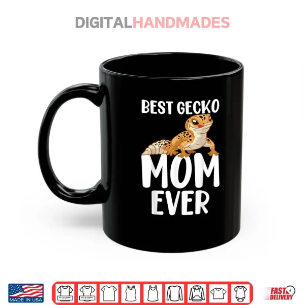 Best Gecko Mom Ever Leopard Lizard Reptile Shirt 3 Mug Best Gecko Mom Ever Leopard Lizard Reptile Shirt