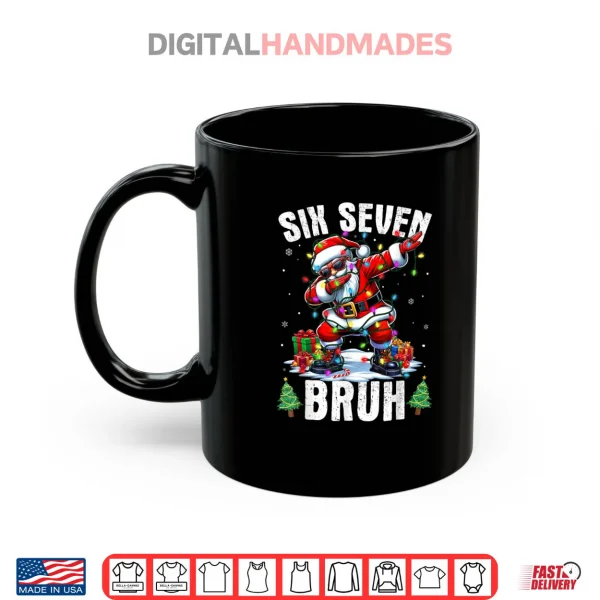 Bruh 67 Six Seven Santa Dabbing Christmas Shirt 3 Mug Bruh 67 Six Seven Santa Dabbing Christmas Shirt