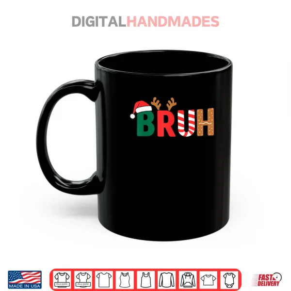 Mug Bruh Christmas Shirt
