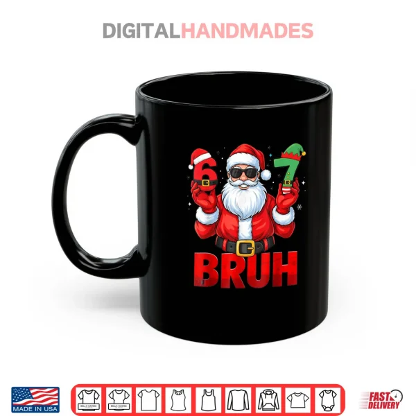 Mug Bruh Six Seven 67 Meme 6 7 Elf Santa Christmas Pajamas Shirt