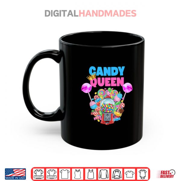Candy Queen Lollipop Candy Lover Humor Shirt 3 Mug Candy Queen Lollipop Candy Lover Humor Shirt