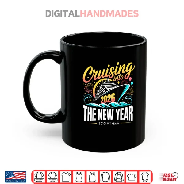 Mug Cruising Into The New Year 2026 Matching Family Cruise Party Shirt