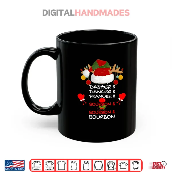 Mug Dasher Dancer Prancer Bourbon Christmas Holiday Reindeer Shirt 1